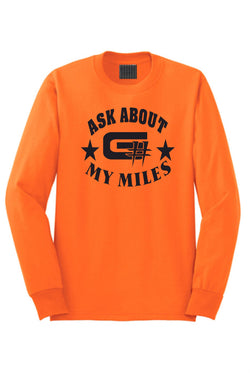 Ask About My Miles Unisex Long Sleeve T Shirt