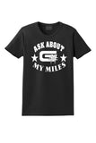 Ladies Ask About My Miles T Shirt