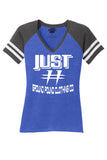 Ladies Just # Game Day T Shirt